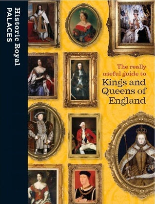 Book cover of The Really Useful Guide to Kings and Queens of England by Sarah Kilby