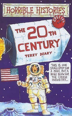 Book cover of The Twentieth Century by Terry Deary