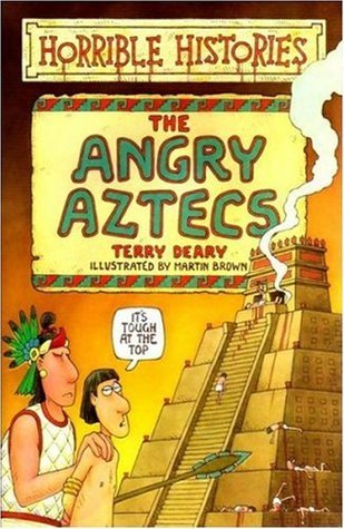 Book cover of Angry Aztecs by Terry Deary, Martin    Brown (Illus.)