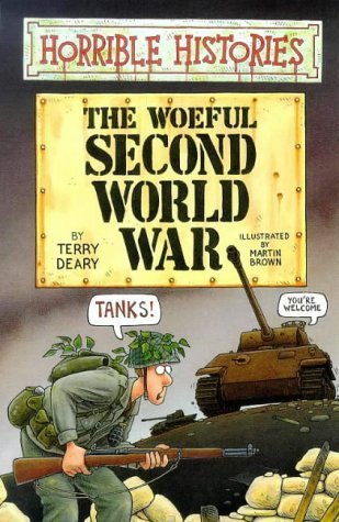 Book cover of The Woeful Second World War by Terry Deary