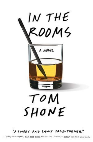 Book cover of In The Rooms by Tom Shone
