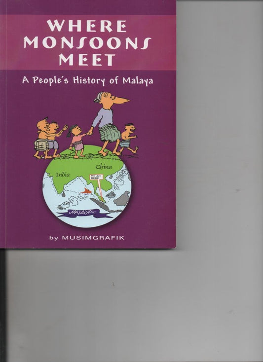 Book cover of Where Monsoons Meet: A People's History of Malaya by Musimgrafik
