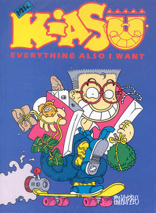 Book cover of Mr. Kiasu: Everything Also I Want by Anonymous