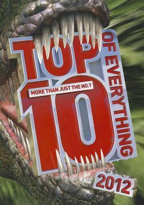 Book cover of Top 10 Of Everything 2012: Discover More Than Just The No. 1! by Caroline Ash