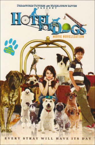 Book cover of Hotel For Dogs Movie Novelisation by Unknown Author