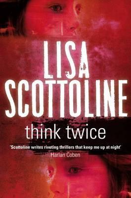 Book cover of Think Twice by Lisa Scottoline