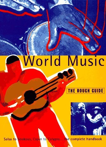 Book cover of World Music: The Rough Guide by Simon Broughton (Series Editor), Mark Ellingham (Series Editor), Richard Trillo (Ed.)