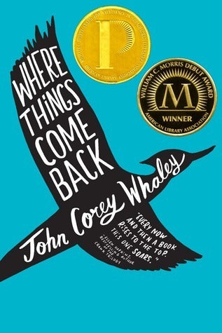 Book cover of Where Things Come Back by John Corey Whaley
