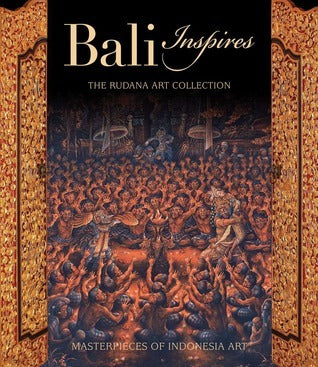 Book cover of Bali Inspires: The Rudana Art Collection by Jean Couteau