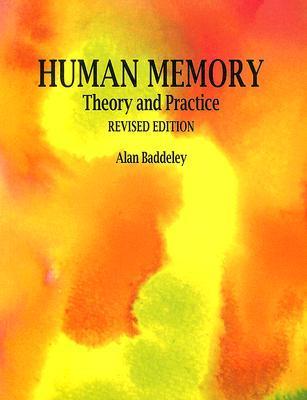 Book cover of Human Memory: Theory And Practice, Revised Edition by Alan Baddeley