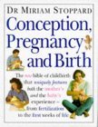Book cover of Conception, Pregnancy And Birth by Miriam Stoppard