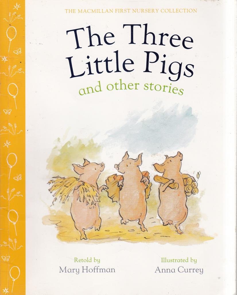Book cover of First Nursery - Three Little Pigs & Other Stories by Unknown Author