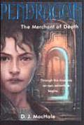 Book cover of The Merchant Of Death by D.J. MacHale