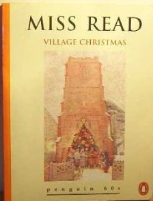 Book cover of Village Christmas by Miss Read