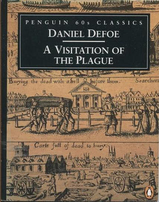 Book cover of A Visitation Of The Plague by Daniel Defoe