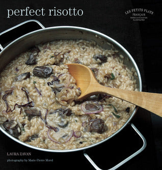 Book cover of Perfect Risotto by Laura Zavan, Marie-Pierre Morel (Photographer)