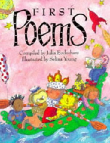 Book cover of First Poems by Julia Eccleshare (Ed.), Selina Young (Illus.)