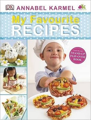 Book cover of My Favourite Recipes. Annabel Karmel by Annabel Karmel