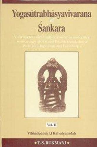 Book cover of Yogasutrabhasyavivarana Of Sankara: Vivarana Text With English Translation Including Critical Notes: Vibhutipada And Kaivalyapada by T.S. Rukmani