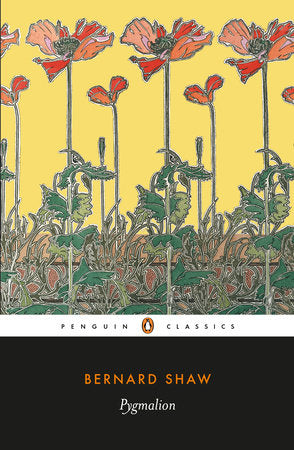 Book cover of Pygmalion by George Bernard Shaw, Dan H. Laurence (Ed.), Nicholas Grene (Introduction)