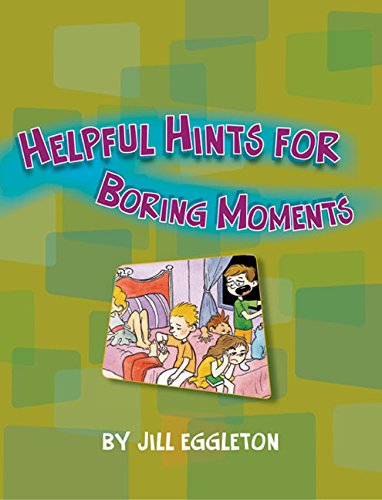 Book cover of Helpful Hints For Boring Moments: MainSails 1 by Jill Eggleton