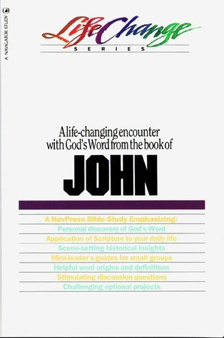 Book cover of A Navpress Bible Study on the Book of John by T.W. Hunt