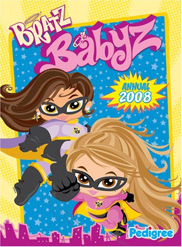 Book cover of Bratz Babyz, Lil' Bratz - Annual 2008 by Unknown