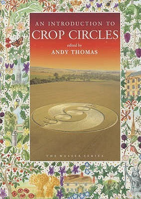 Book cover of An Introduction To Crop Circles by Andy     Thomas