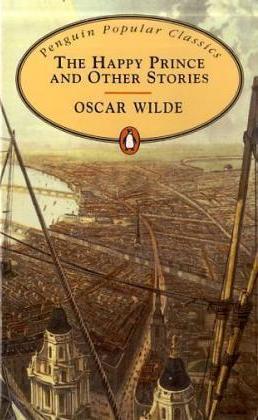 Book cover of The Happy Prince And Other Stories by Oscar Wilde