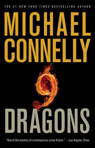 Book cover of Nine Dragons by Michael    Connelly