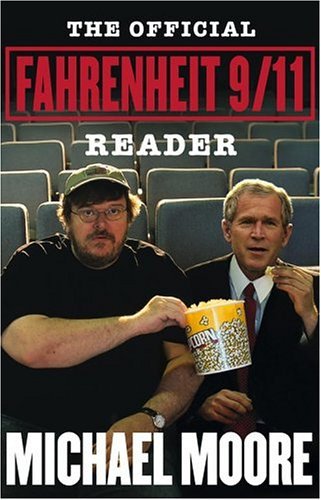 Book cover of Official Fahrenheit 9/11 Reader, The by Michael Moore