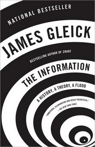 Book cover of The Information: A History, A Theory, A Flood by James Gleick
