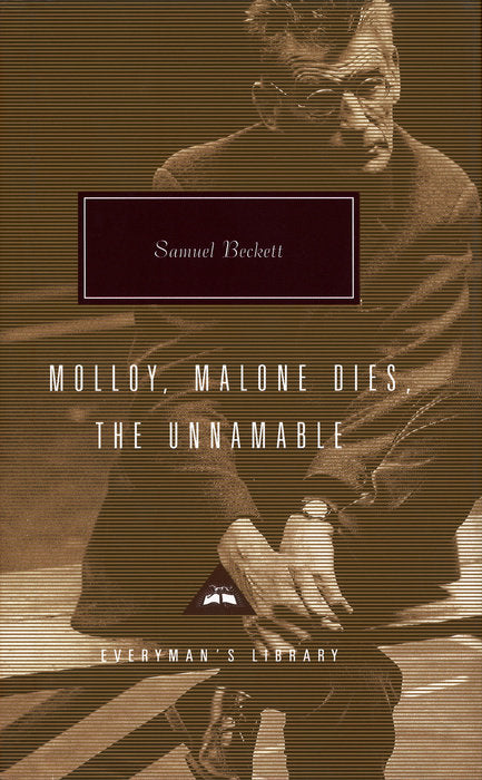 Book cover of Molloy / Malone Dies / The Unnamable by Samuel Beckett, Gabriel Josipovici (Introduction)