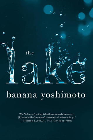 Book cover of The Lake by Banana Yoshimoto, Michael Emmerich (Trans.)
