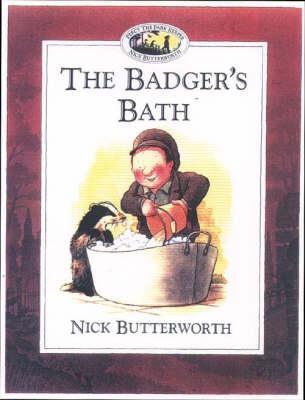 Book cover of The Badger's Bath by Nick Butterworth
