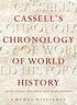 Book cover of Cassell's Chronology Of World History: Dates, Events And Ideas That Made History by Hywel Williams