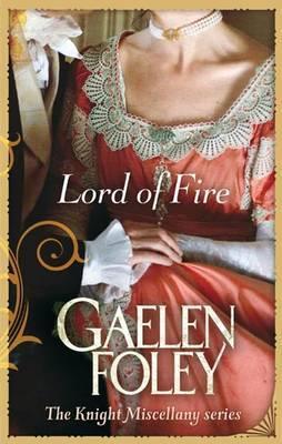 Book cover of Lord Of Fire by Gaelen Foley