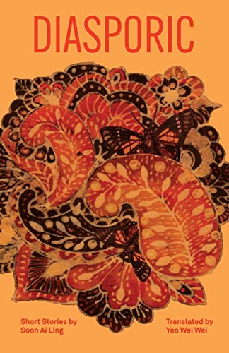 Book cover of Diasporic: Short Stories By Soon Ai Ling by Soon Ai Ling, Yeo Wei Wei (Trans.)