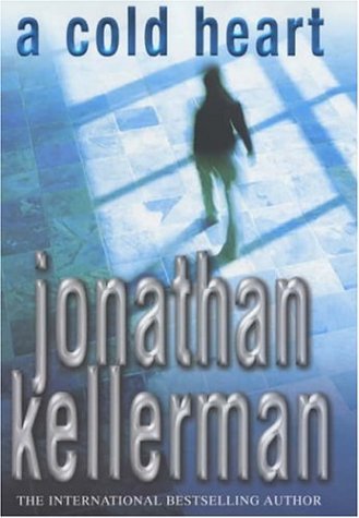 Book cover of A Cold Heart by Jonathan Kellerman