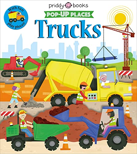 Book cover of Pop-Up Places: Trucks by Priddy Books