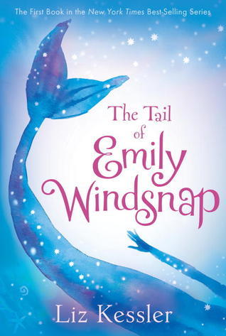 Book cover of The Tail of Emily Windsnap by Liz Kessler, Sarah Gibb (Illus.)