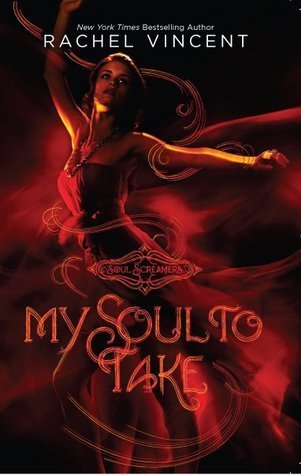 Book cover of My Soul to Take by Rachel Vincent