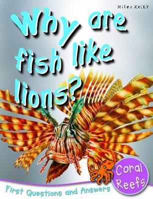 Book cover of Coral Reefs: Why Are Fish Like Lions? First Questions And Answers by Camilla de la Bédoyère