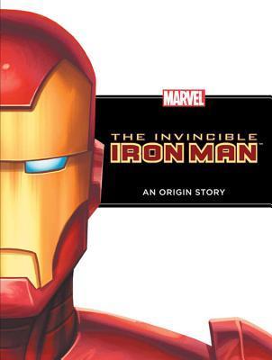 Book cover of The Invincible Iron Man: An Origin Story by Rich Thomas, Craig Rousseau (Illus.)