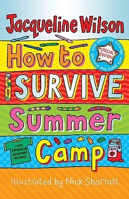Book cover of How To Survive Summer Camp by Jacqueline Wilson