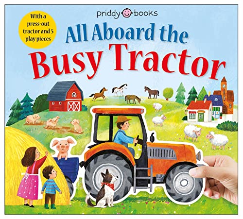 Book cover of All Aboard The Busy Tractor by Priddy Books