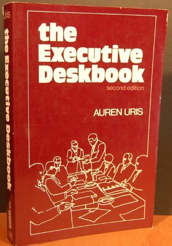 Book cover of Executive Desk Book 2nd Ed Use 3D by Auren Uris