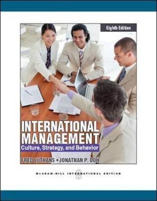 Book cover of International Management: Culture, Strategy And Behavior by Fred Luthans