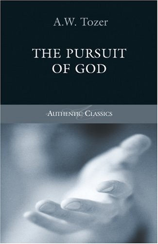 Book cover of The Pursuit of God by A.W. Tozer