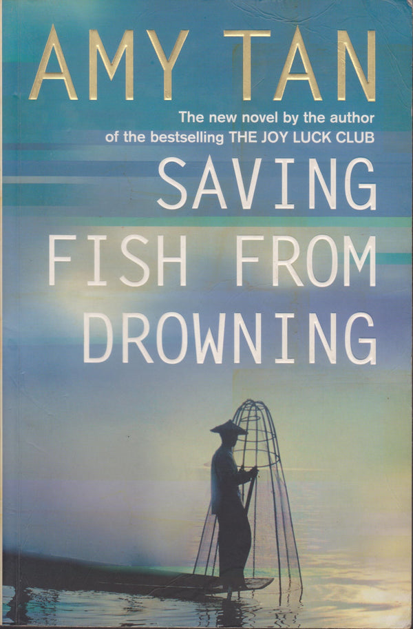 Book cover of Saving Fish From Drowning by Amy Tan